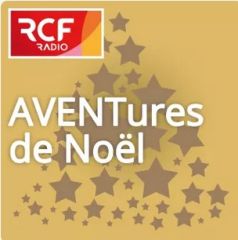 Aventures de Noël calendrier de l'Avent RCF