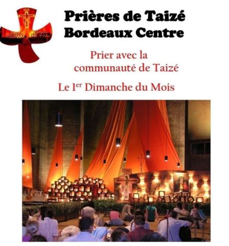 Priere Taizé Notre Dame Bordeaux - 1er dimanche du mois